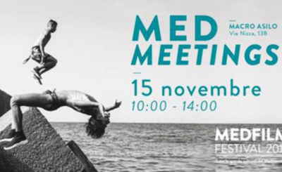 MED MEETINGS al MEDFILM Festival 2018 - 15 novembre 2018 Macro Asilo