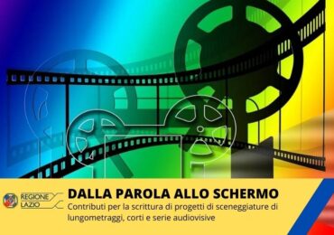 Regione Lazio, bando in apertura “DALLA PAROLA ALLO ALLO SCHERMO”